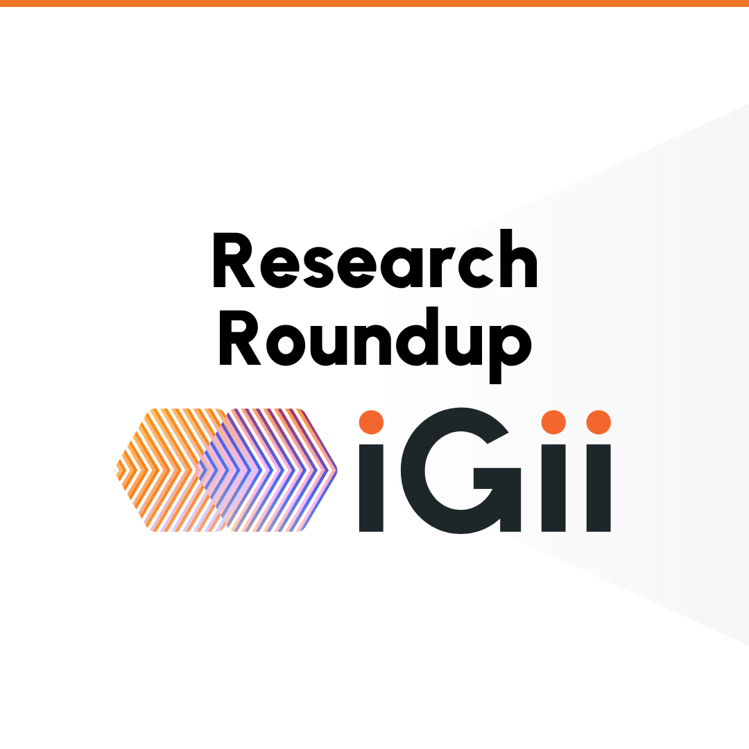 iGii Research Roundup - July 2025