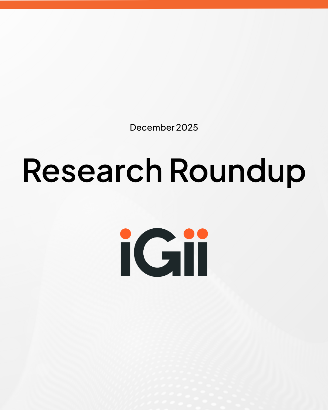 iGii Research Roundup - January 2026